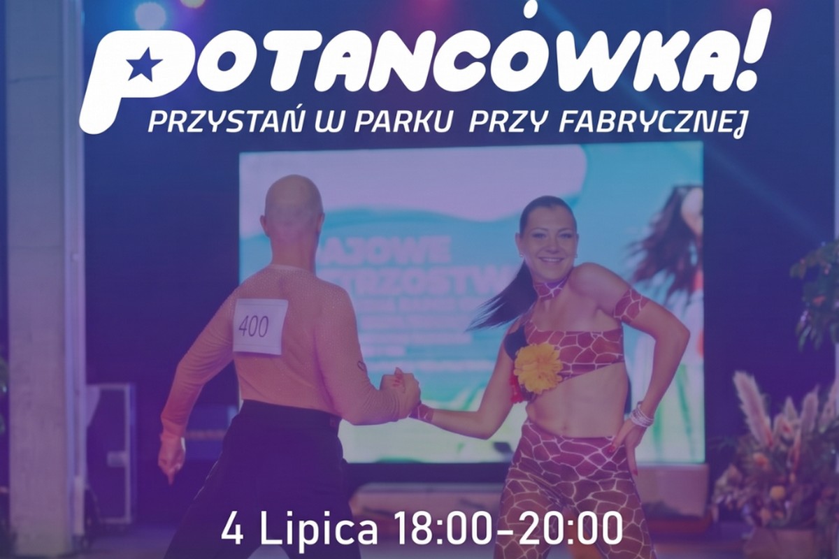 wycinek plakatu: Potańcówka w Parku Przy Fabrycznej